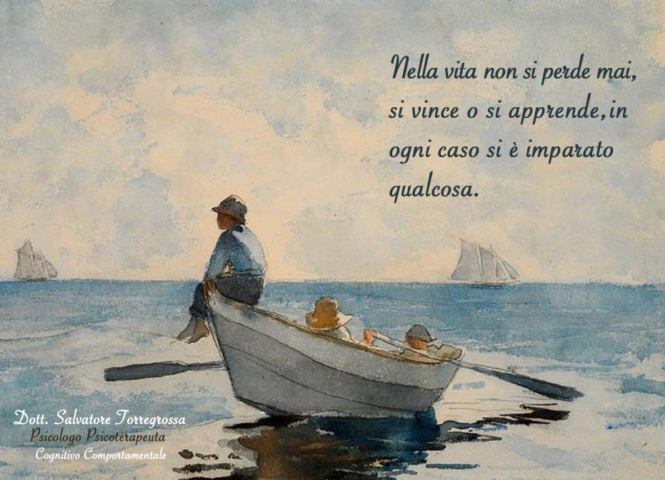 Nella vita non si perde mai!